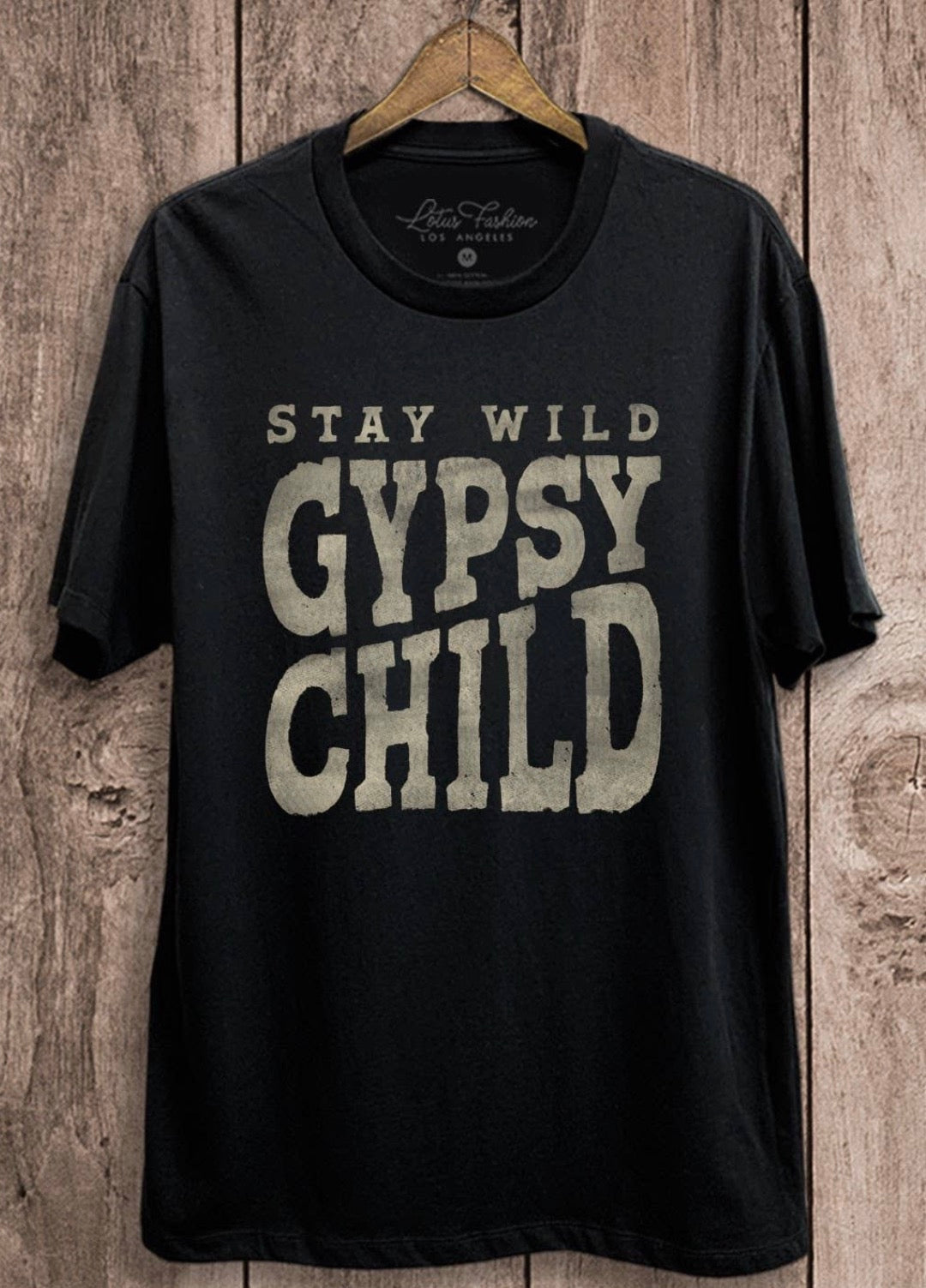 Stay Wild, Gypsy Child Tee